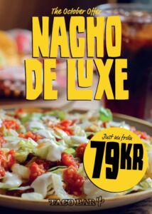 Oktober erbjudande Nacho De Luxe